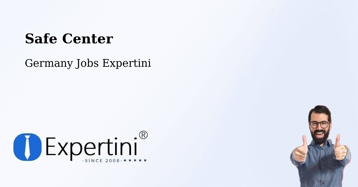 Safety Center – Friedberg - Germany Jobs Expertini